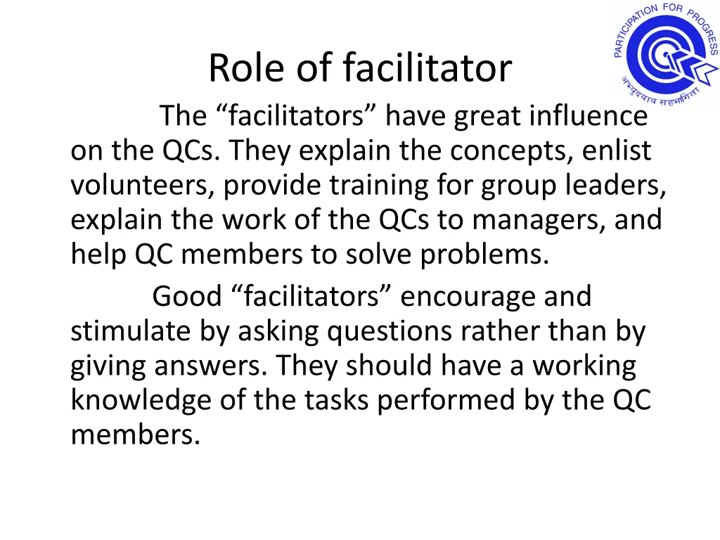 role of facilitator the facilitators have great