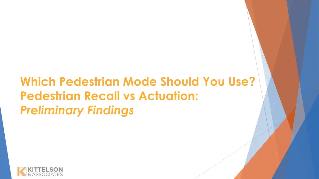 which pedestrian mode should you use pedestrian