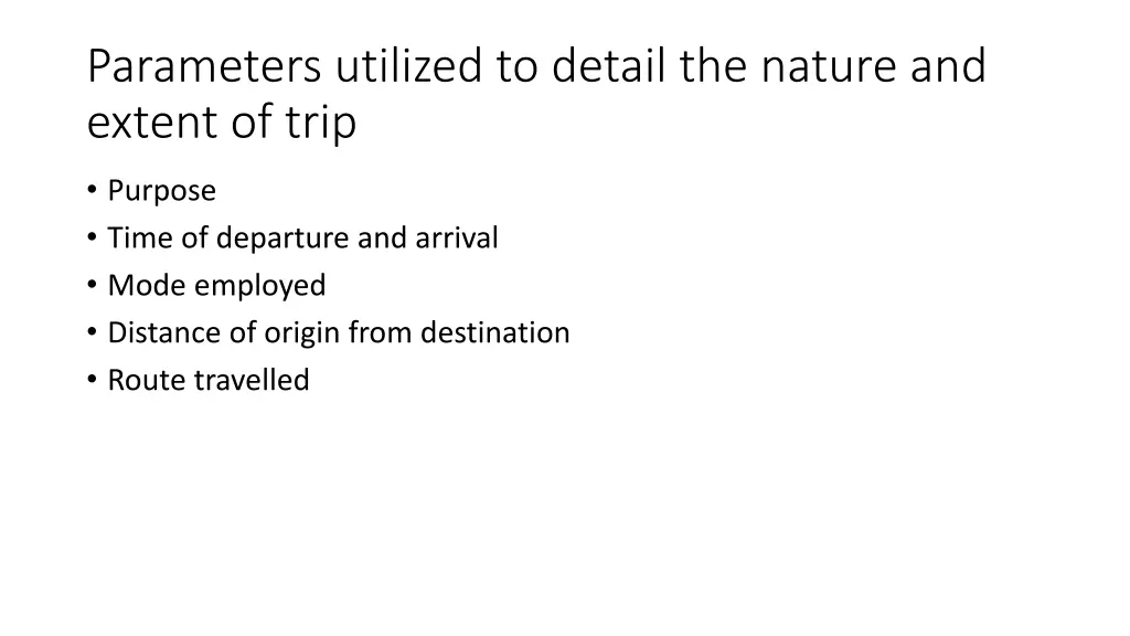 parameters utilized to detail the nature