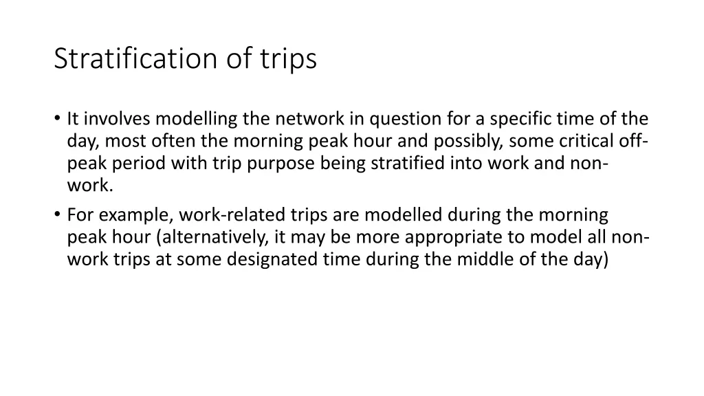 stratification of trips