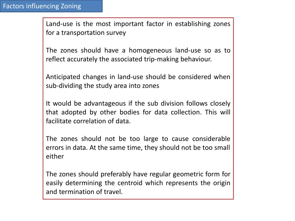 factors influencing zoning