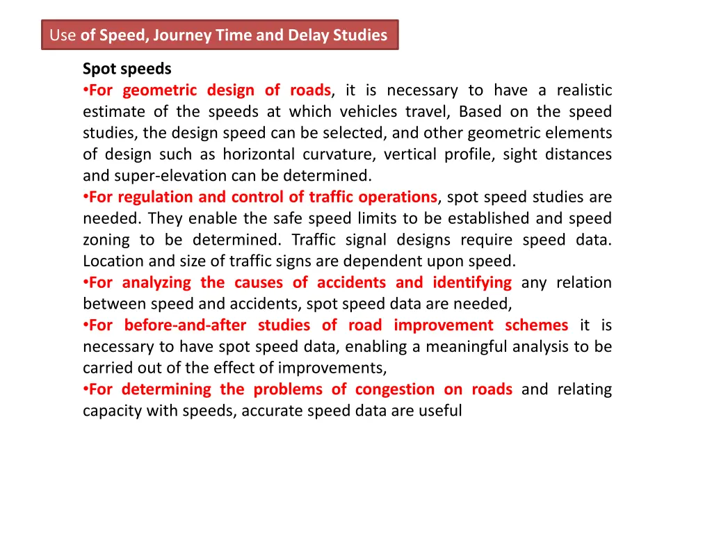 use of speed journey time and delay studies