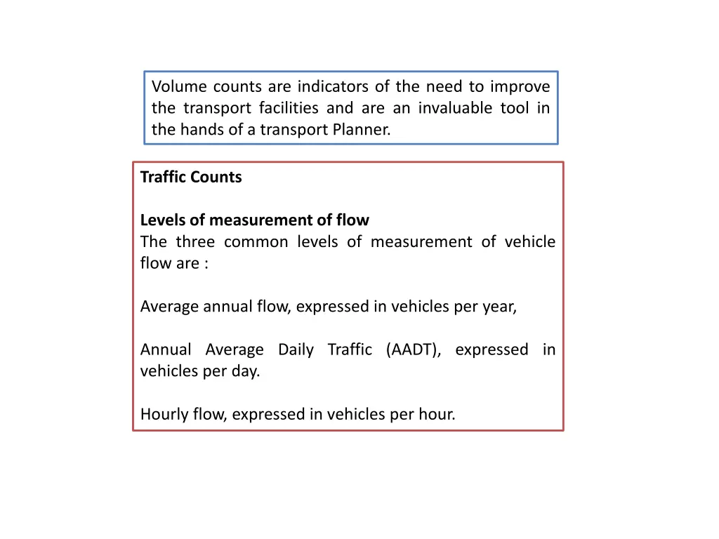 volume counts are indicators of the need