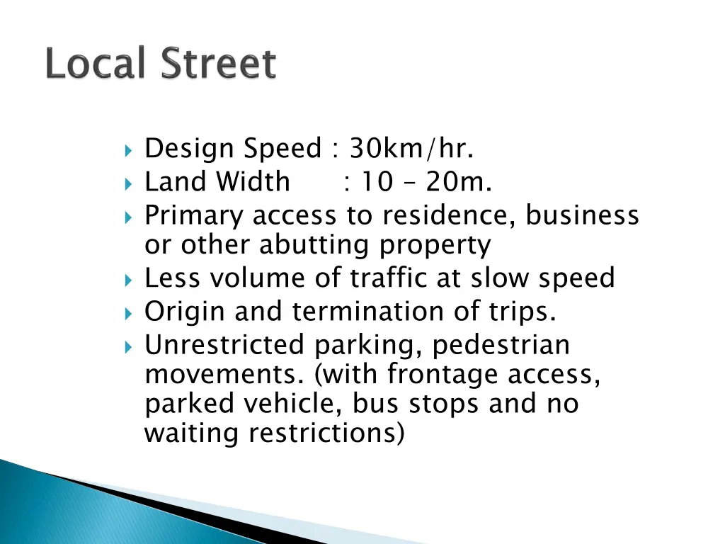 design speed 30km hr land width 10 20m primary