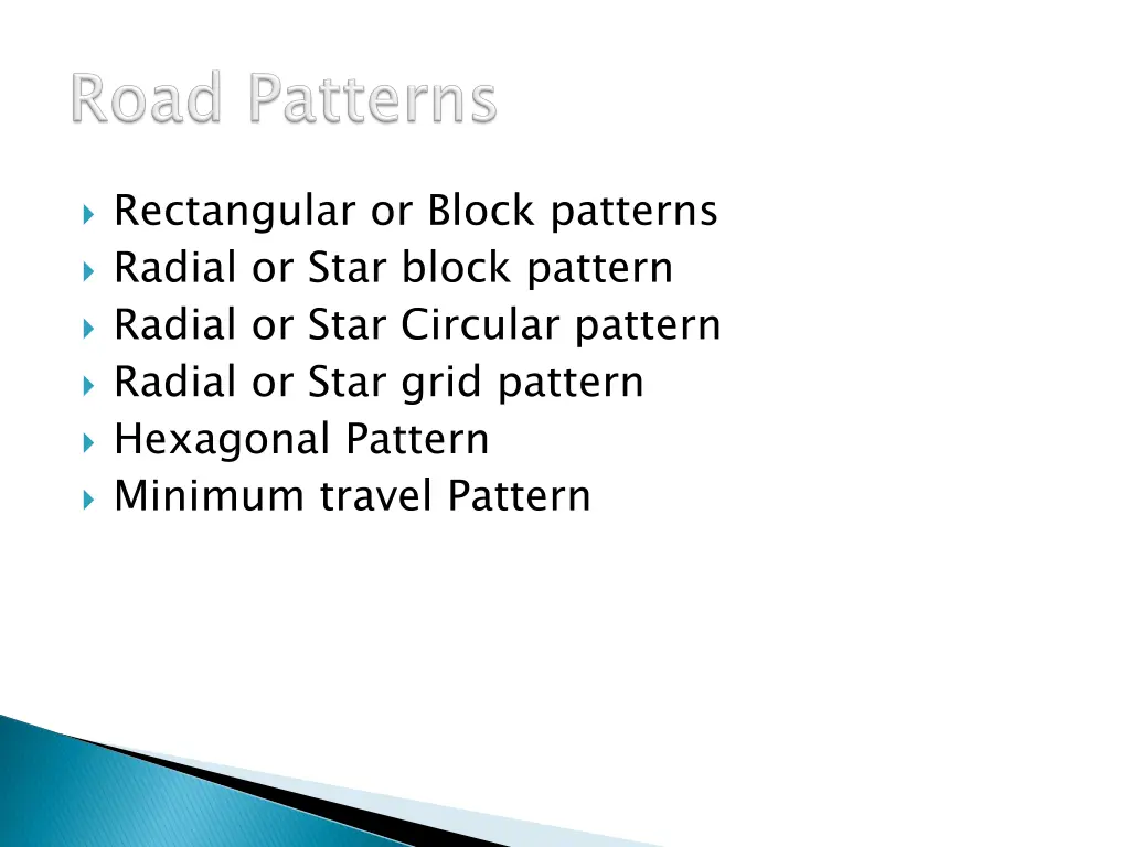 rectangular or block patterns radial or star