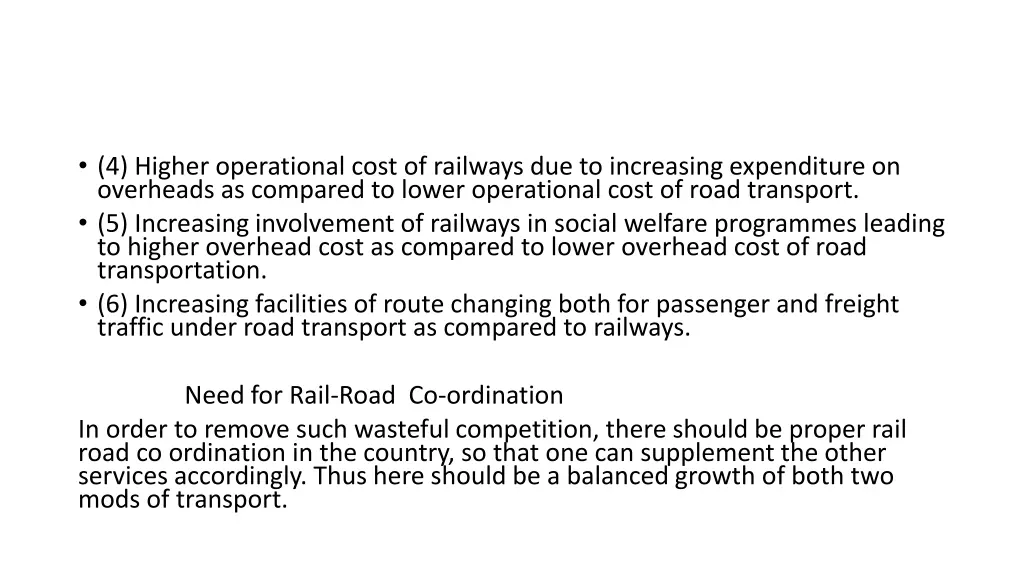 4 higher operational cost of railways