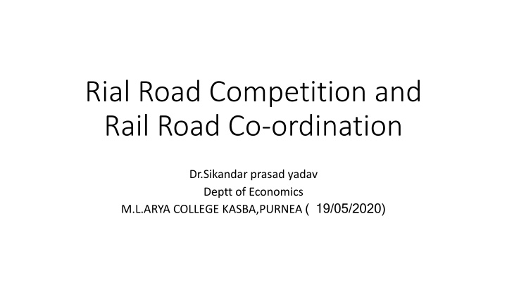 rial road competition and rail road co ordination