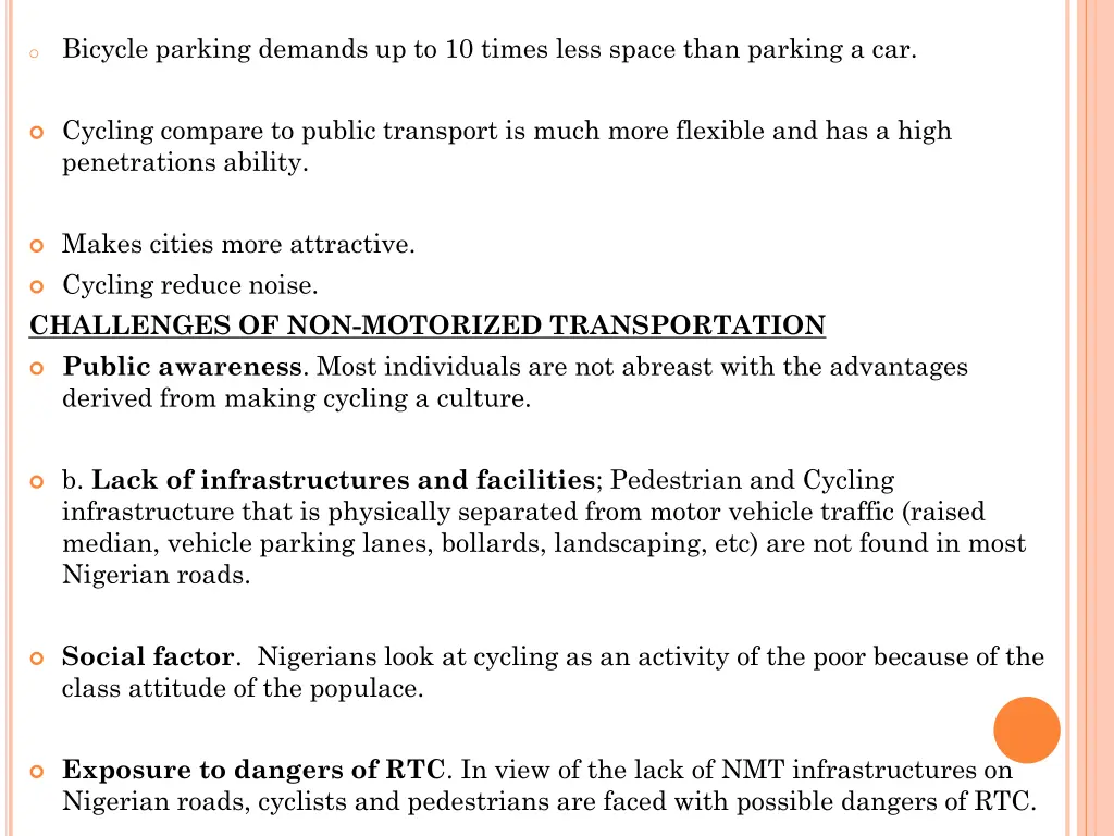 o bicycle parking demands up to 10 times less