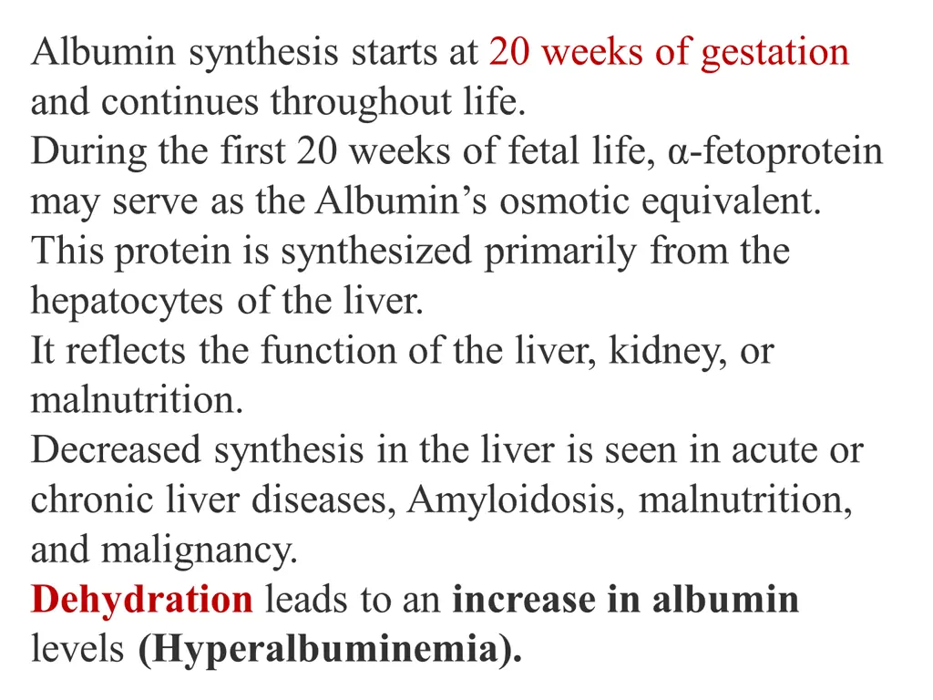 albumin synthesis starts at 20 weeks of gestation