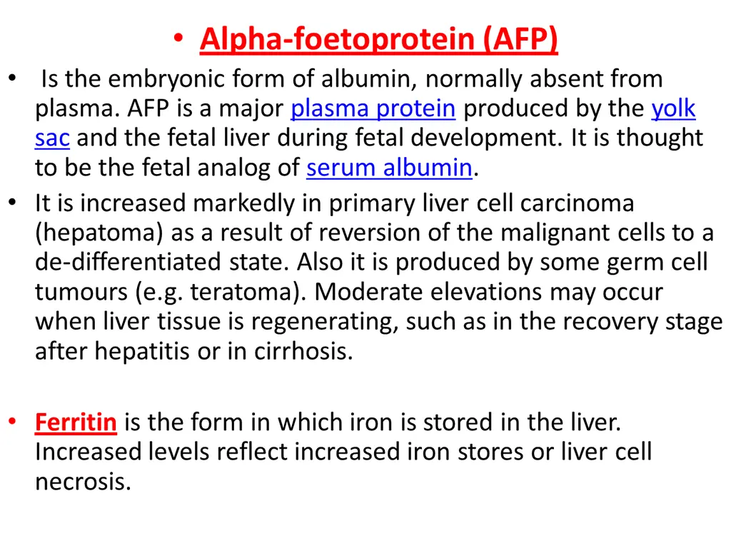 alpha foetoprotein afp is the embryonic form