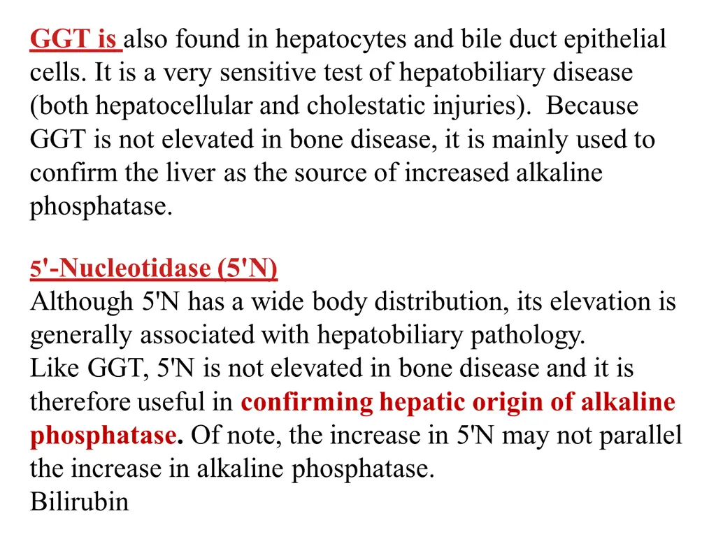 ggt is also found in hepatocytes and bile duct