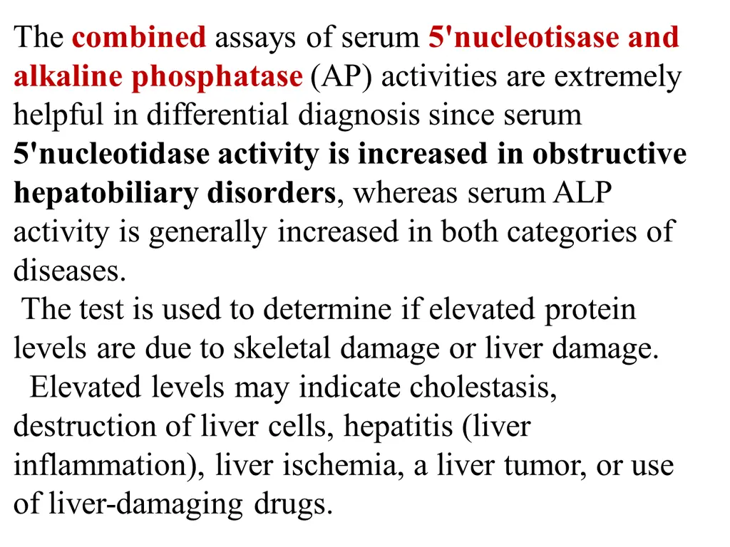 the combined assays of serum 5 nucleotisase