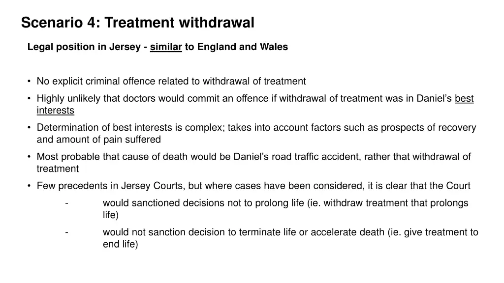 scenario 4 treatment withdrawal