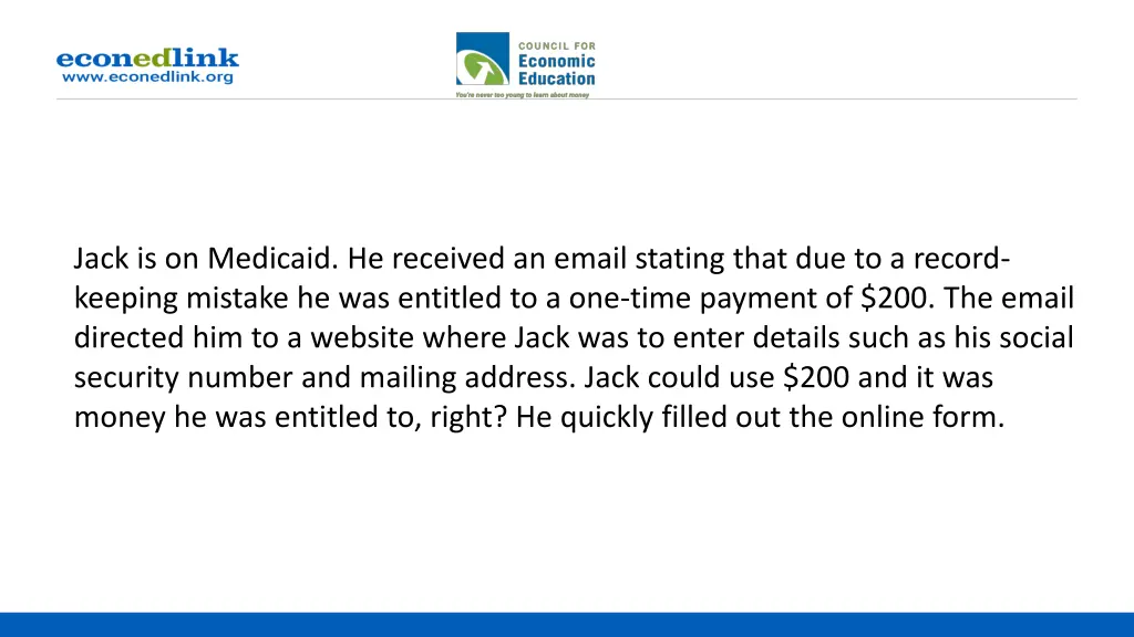 jack is on medicaid he received an email stating