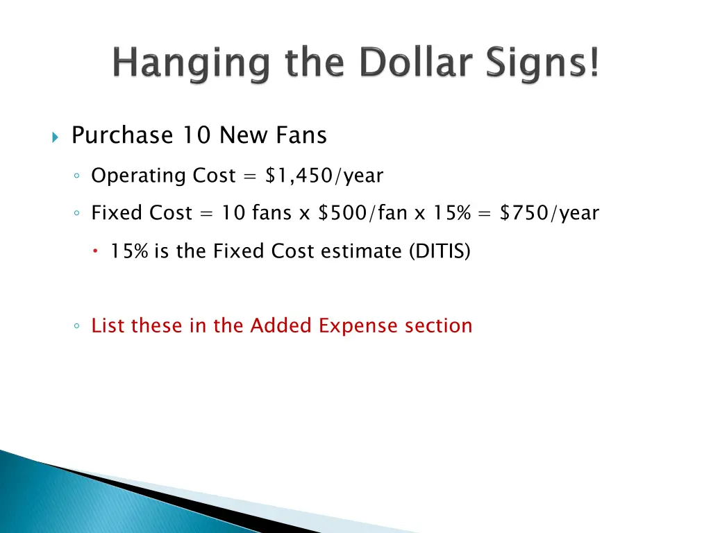 purchase 10 new fans operating cost 1 450 year