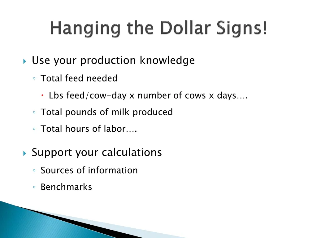 use your production knowledge total feed needed