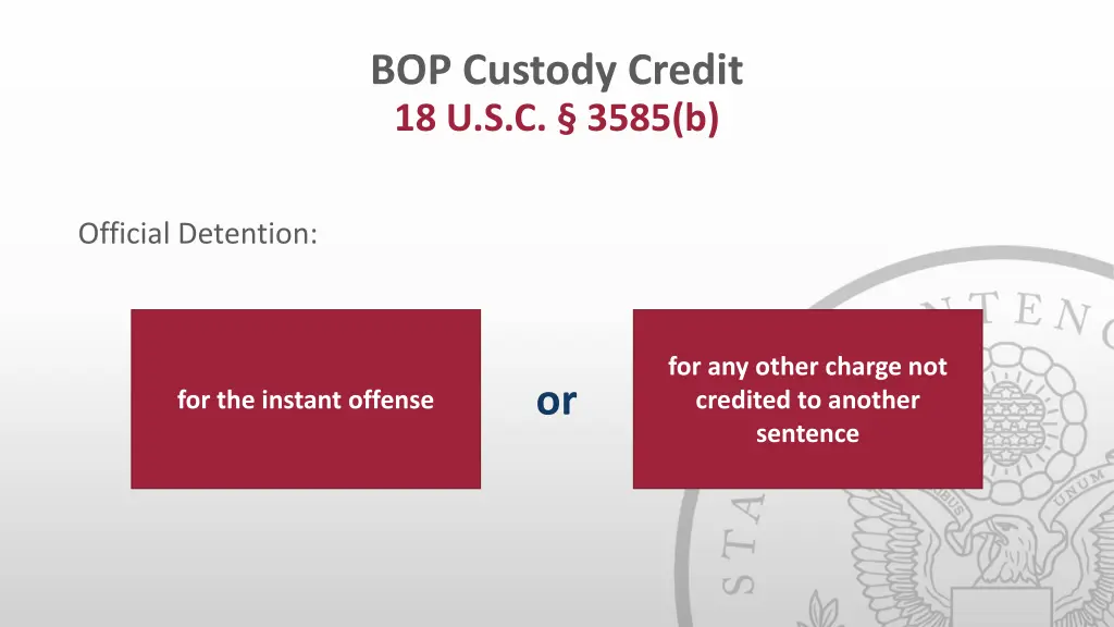 bop custody credit 18 u s c 3585 b