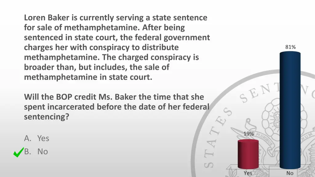 loren baker is currently serving a state sentence 1