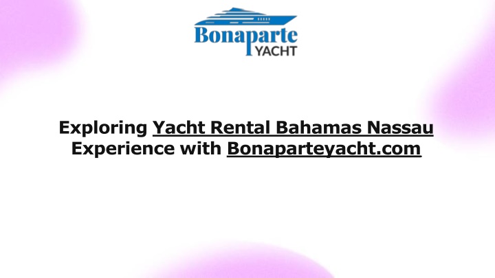 exploring yacht rental bahamas nassau experience