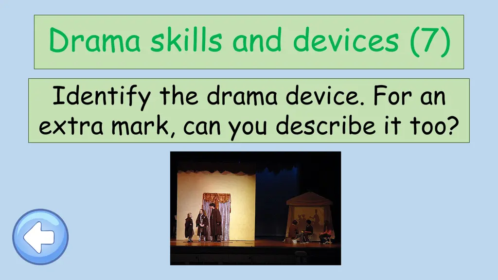 drama skills and devices 7