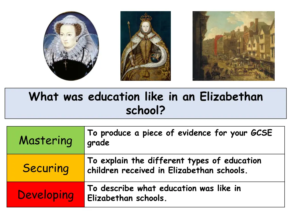 what was education like in an elizabethan school