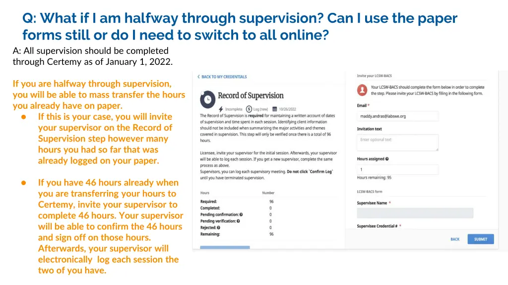 q what if i am halfway through supervision