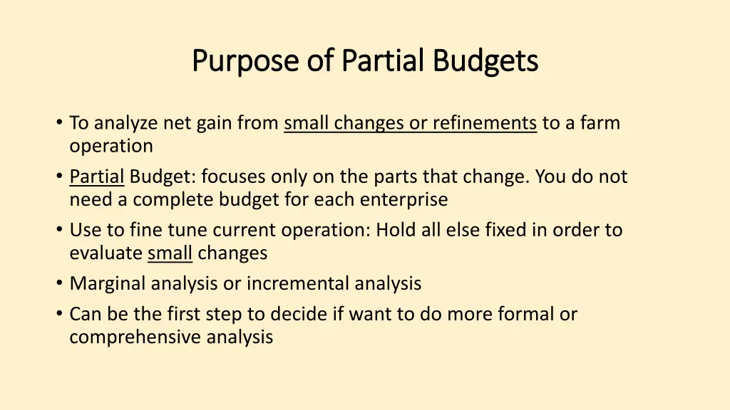 purpose of partial budgets purpose of partial