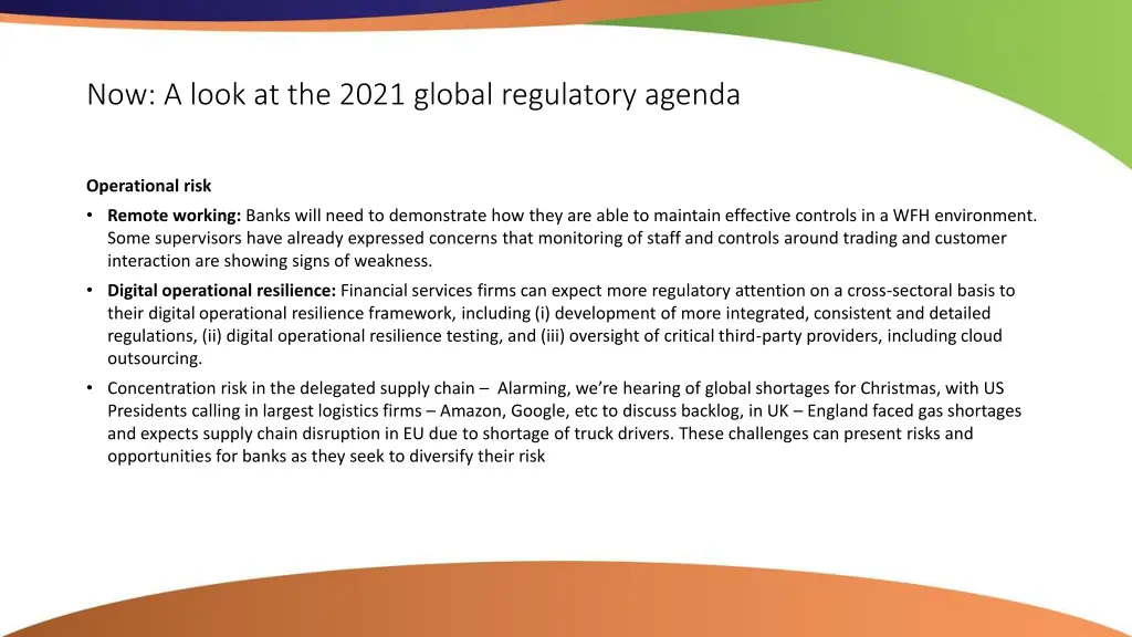 now a look at the 2021 global regulatory agenda 3