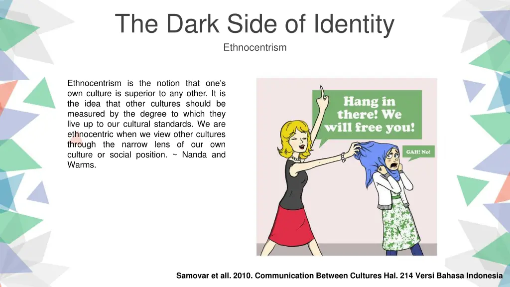 the dark side of identity ethnocentrism