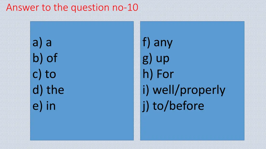 answer to the question no 10