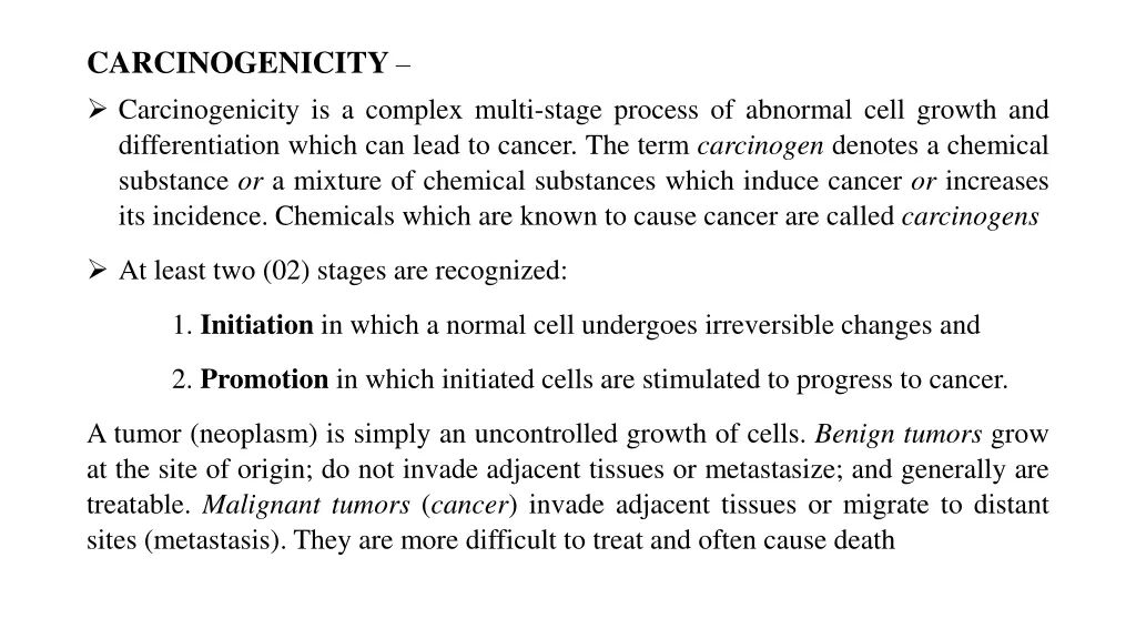 carcinogenicity carcinogenicity is a complex