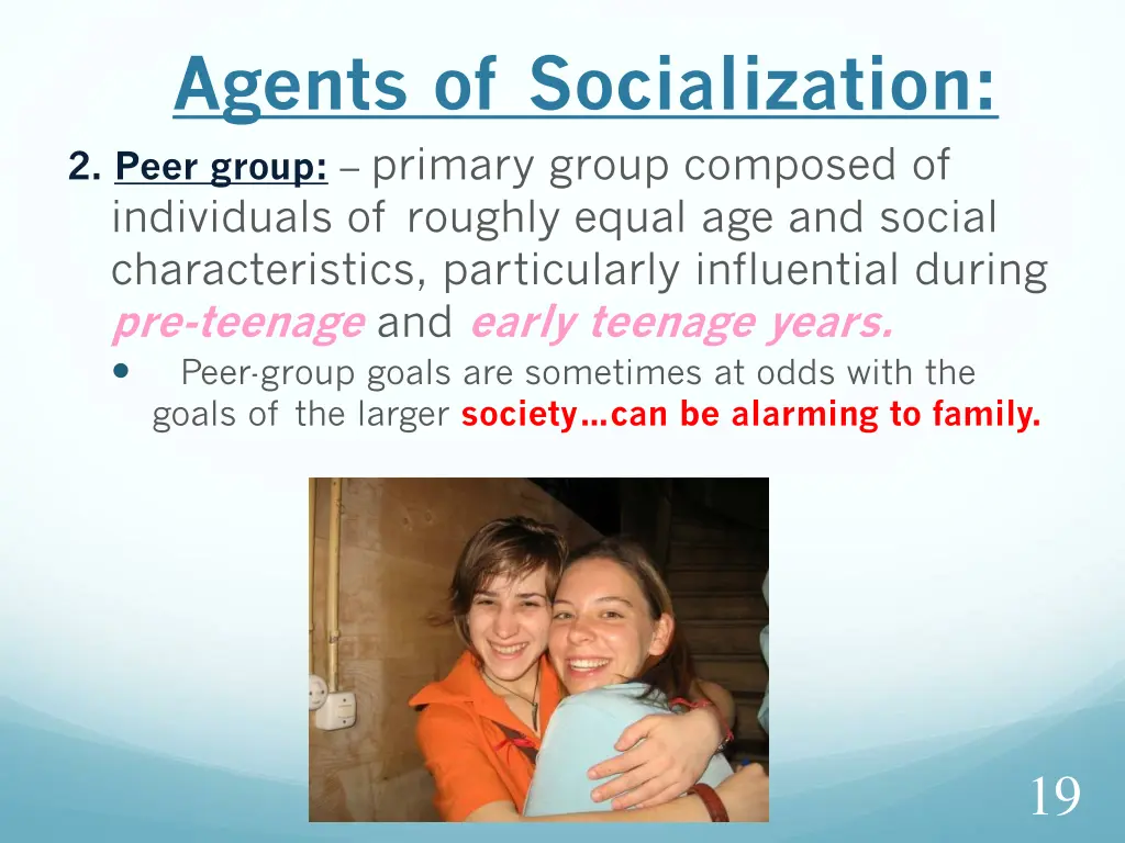 agents of socialization 2 peer group primary