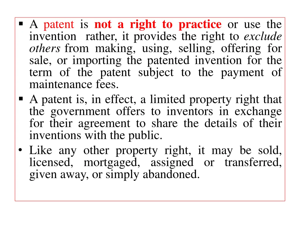 a patent is not a right to practice