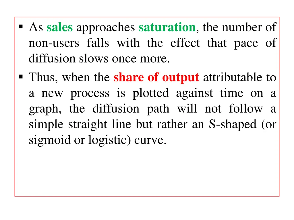 as sales approaches saturation the number