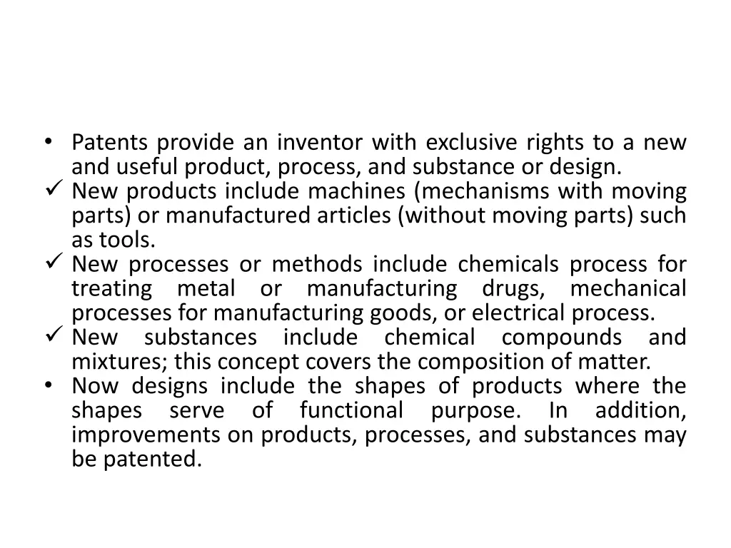 patents provide an inventor with exclusive rights