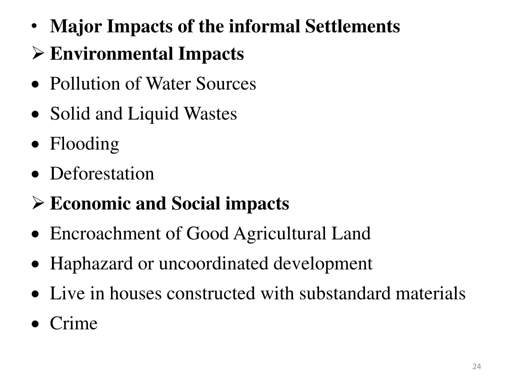 major impacts of the informal settlements