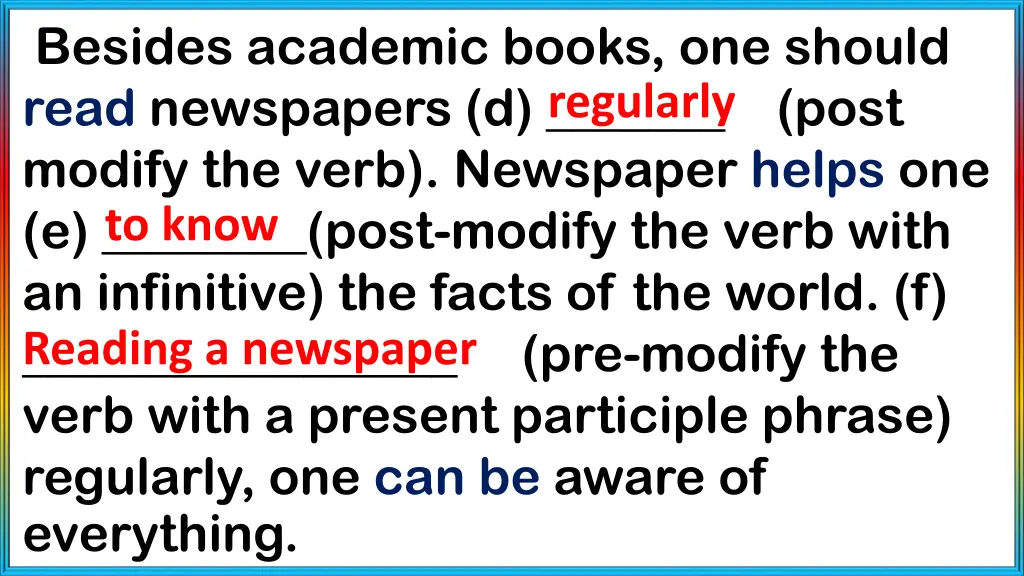 besides academic books one should read newspapers