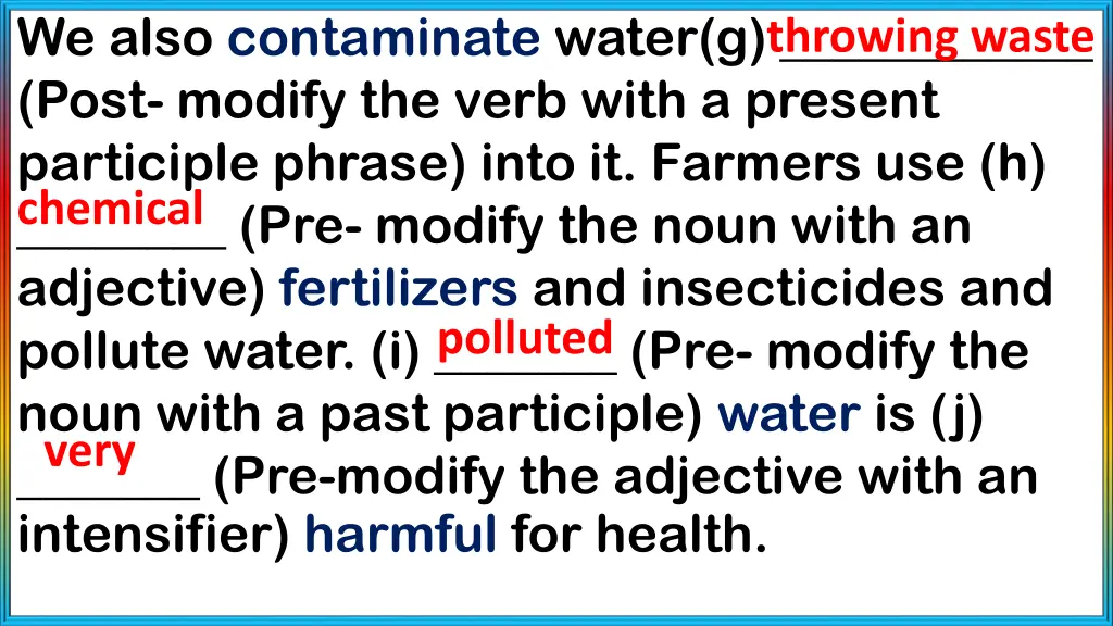 we also contaminate water g post modify the verb