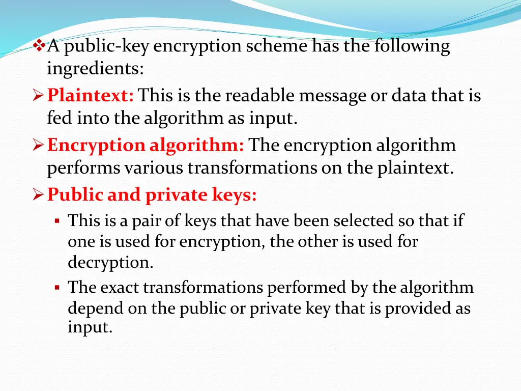 a public key encryption scheme has the following