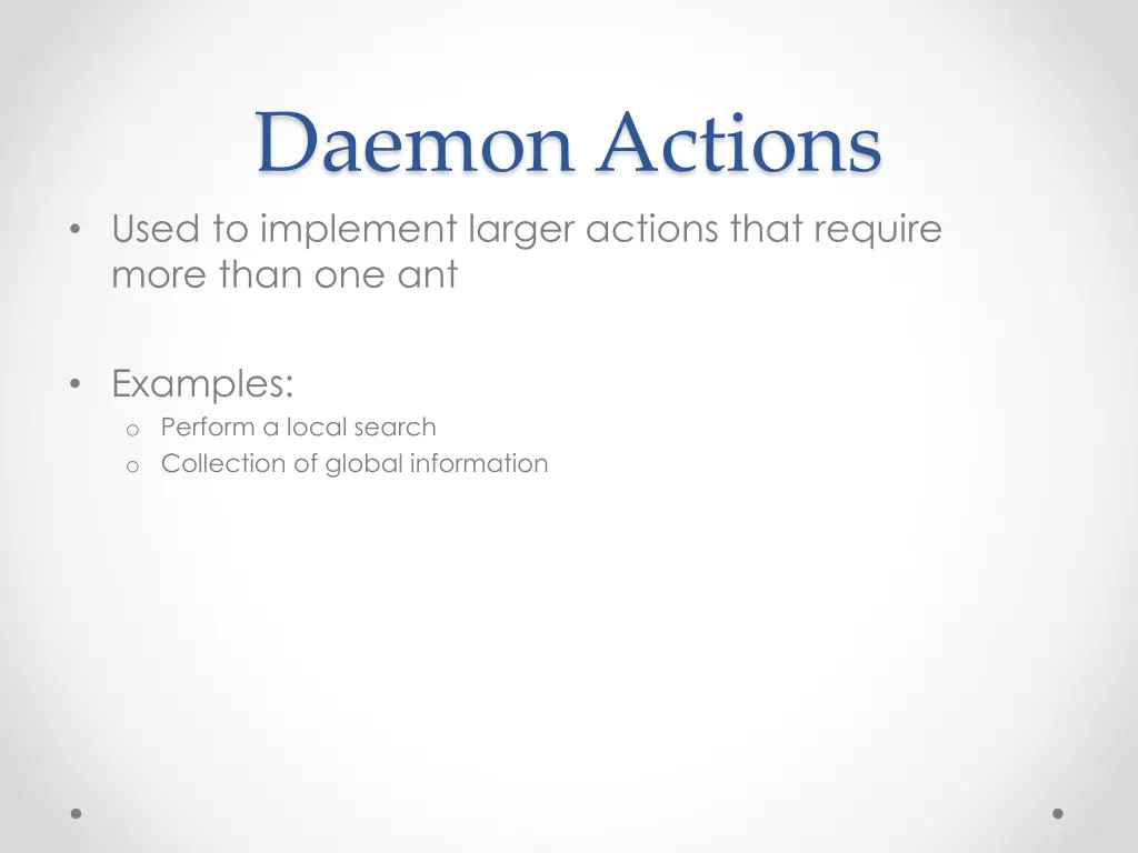 daemon actions used to implement larger actions