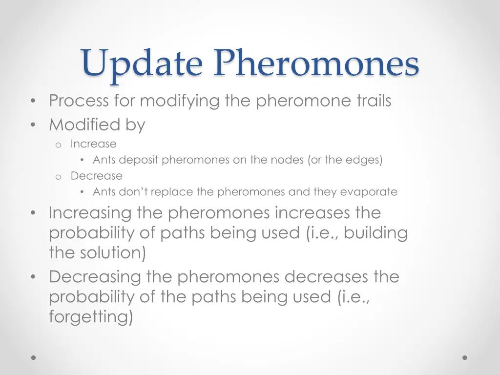 update pheromones process for modifying