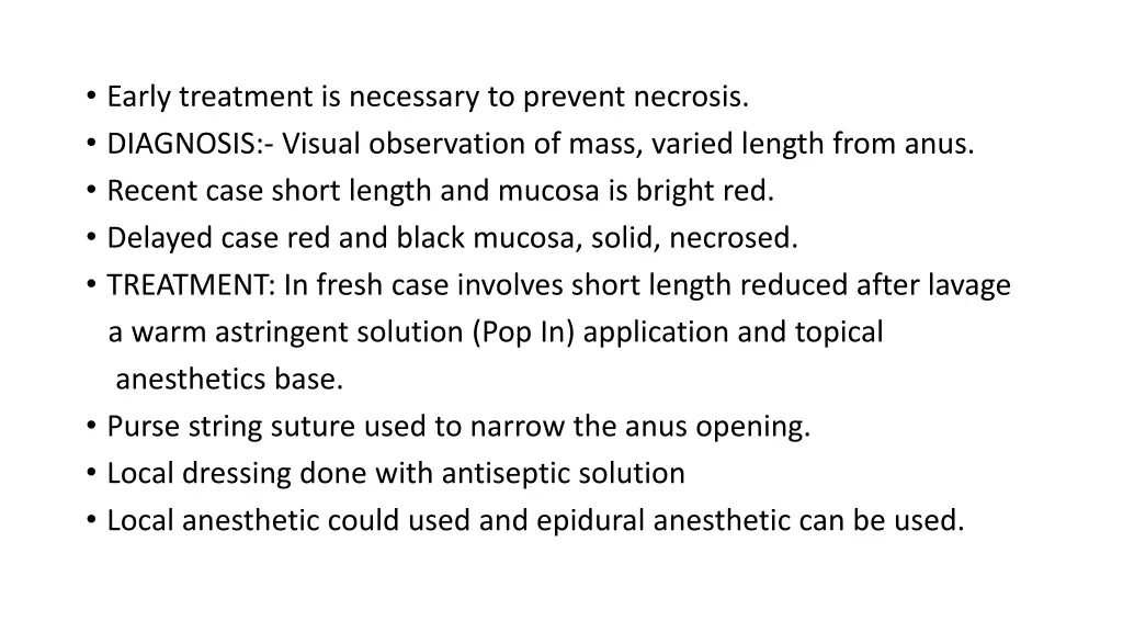 early treatment is necessary to prevent necrosis