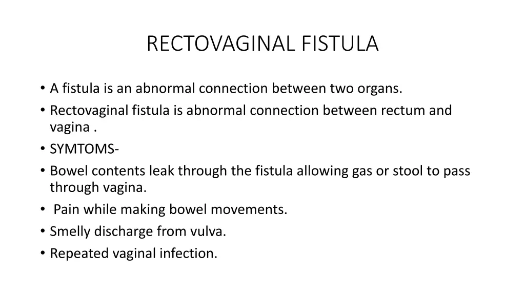 rectovaginal fistula