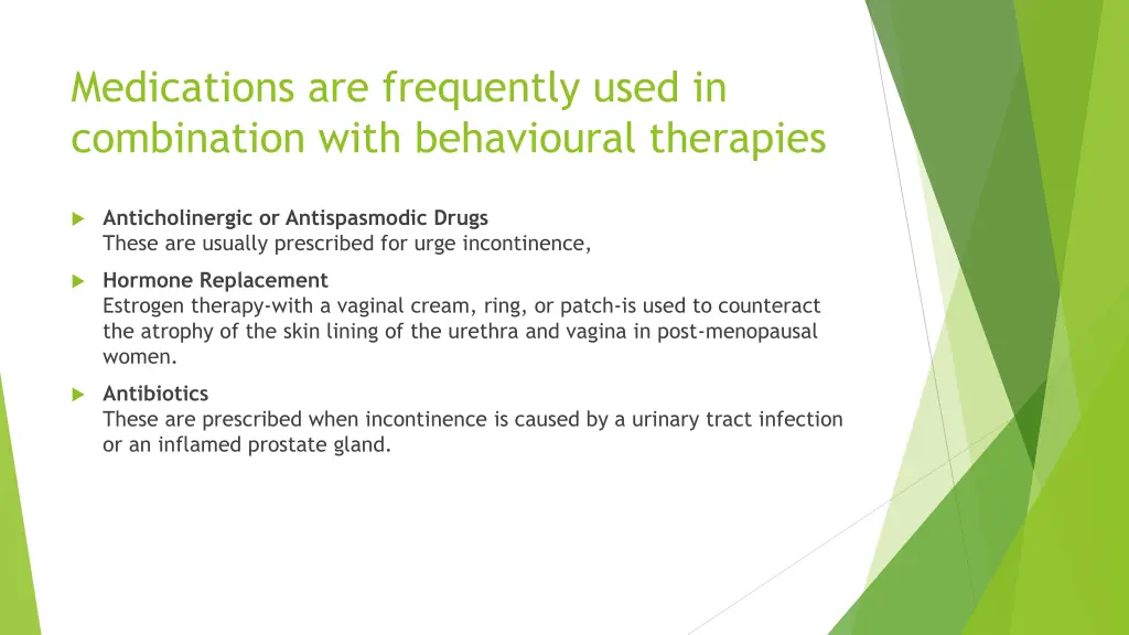 medications are frequently used in combination