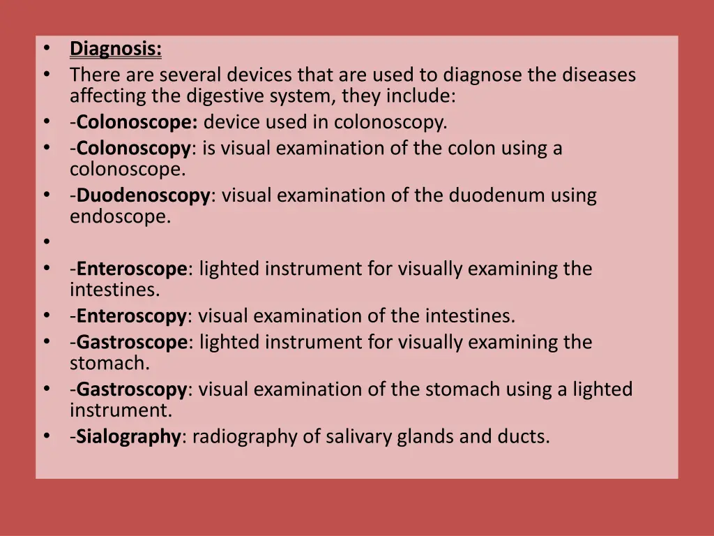 diagnosis there are several devices that are used