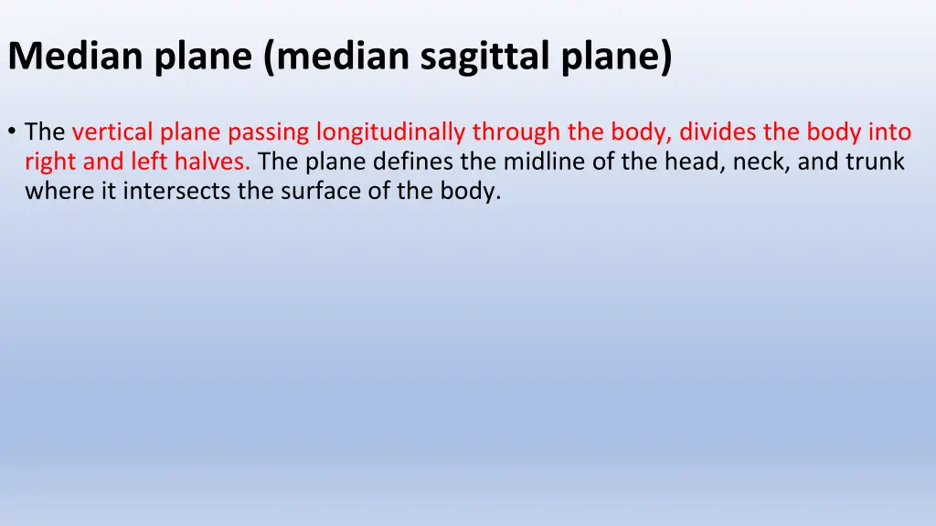 median plane median sagittal plane