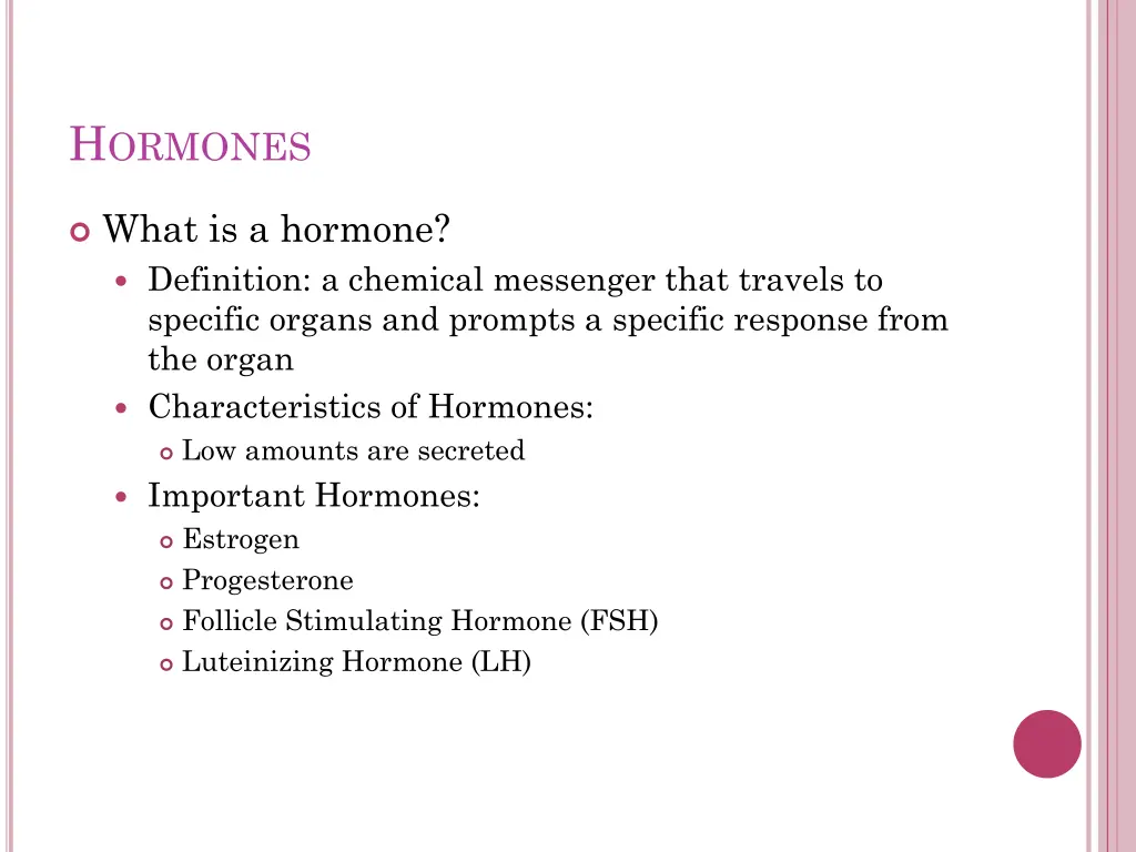 h ormones