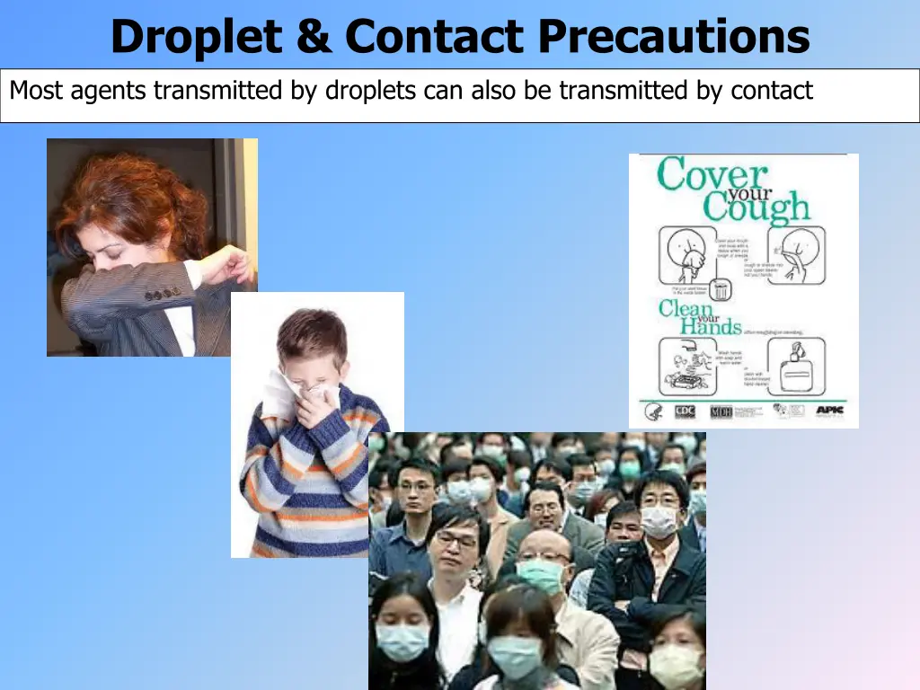 droplet contact precautions most agents