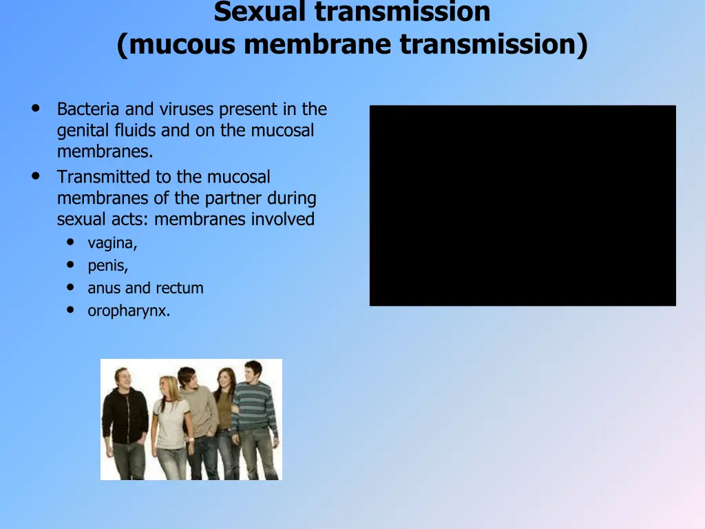 sexual transmission mucous membrane transmission 1