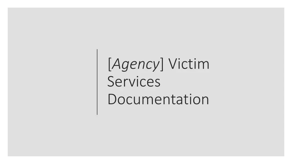 agency victim services documentation